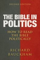 The Bible in Politics: How to Read the Bible Politically 0664237088 Book Cover