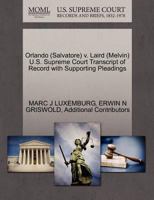 Orlando (Salvatore) v. Laird (Melvin) U.S. Supreme Court Transcript of Record with Supporting Pleadings 1270562355 Book Cover