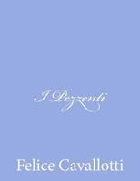 I Pezzenti: Drama Storico In Sei Atti In Versi (1904) 1480228109 Book Cover