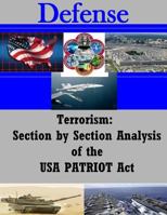 Terrorism: Section by Section Analysis of the USA Patriot ACT 153534069X Book Cover