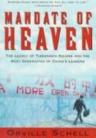 Mandate Of Heaven: In China, A New Generation Of Entrepreneurs, Dissidents, Bohemians And Technocra 0684804476 Book Cover