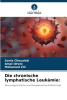 Die chronische lymphatische Leukämie 6207378172 Book Cover