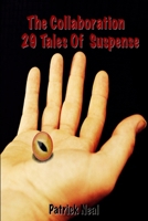 The Collaboration 29 Tales of Suspense 1548151971 Book Cover