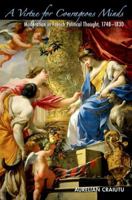 A Virtue for Courageous Minds: Moderation in French Political Thought, 1748-1830 0691171343 Book Cover