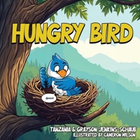 Hungry Bird B0F1X3J7NX Book Cover