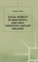 Social Mobility in Nineteenth- And Early Twentieth-Century England 0312220456 Book Cover