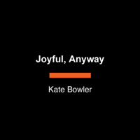 Joyful, Anyway B0FGZZ4W77 Book Cover