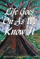 Life Goes on as We Know It 1683485610 Book Cover