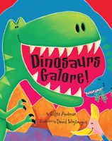 Dinosaurs Galore! 1589250443 Book Cover