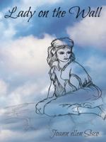 Lady on the Wall 1496927982 Book Cover