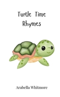 Turtle Time Rhymes 3690742943 Book Cover