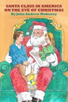 Santa Claus in America on the Eve of Christmas Special Edition 1434909735 Book Cover