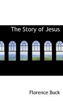 The Story of Jesus 0530326582 Book Cover