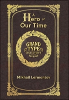 Large Print - A Hero of Our Time - Grand Type Collector's Edition - Matte Hardcover with Dust Jacket 1834122449 Book Cover