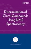 Discrimination of Chiral Compounds Using NMR Spectroscopy 0471763527 Book Cover