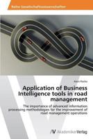Application of Business Intelligence Tools in Road Management 3639677994 Book Cover