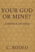 You God or Mine?: A People Divided B0FBLG6LSM Book Cover