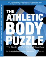 The Athletic Body Puzzle - Volume 1 0983846405 Book Cover