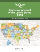 ProQuest Statistical Abstract of the United States 2018: The National Data Book 1598889451 Book Cover