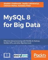 MySQL 8 for Big Data 1788397185 Book Cover