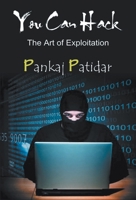 You Can Hack: The Art of Exploitation 9380222769 Book Cover