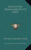 Critica Del Rinascimento V2 (1907) 1160350027 Book Cover