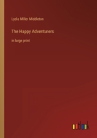 The Happy Adventurers: in large print 3368359363 Book Cover