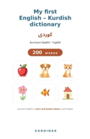 My first English - Kurdish dictionary: Kurmancî Badînî - Îngilîzî (French Edition) B0HD879M4Z Book Cover