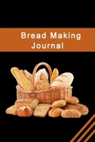 Bread Making Journal: Bread Making Notebook-120 Pages(6x9) Matte Cover Finish 1673213782 Book Cover