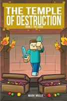 The Temple of Destruction: Book Two - The Curse (An Unofficial Minecraft Book for Kids Ages 9 - 12 (Preteen) (The Temple Of Herobrine 2) 1507866100 Book Cover