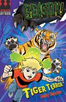 Tiger Terror (Beastly! #1) 1405239352 Book Cover