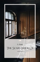 The Scars Inside Us B0DXKFF2DB Book Cover