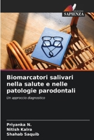 Biomarcatori salivari nella salute e nelle patologie parodontali (Italian Edition) 6209954510 Book Cover
