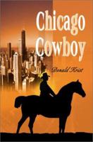 Chicago Cowboy 0595177565 Book Cover