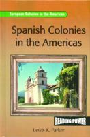 Spanish Colonies in the Americas (On Deck Reading Libraries) 0757824285 Book Cover