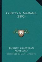 Contes A  Madame (1890) 1166473619 Book Cover