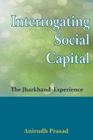 Interrogating Social Capital 9388945263 Book Cover