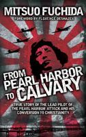 From Pearl Harbor to Calvary 1618430106 Book Cover