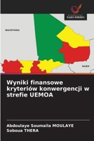 Wyniki finansowe kryteriów konwergencji w strefie UEMOA (Polish Edition) 6209341578 Book Cover