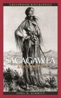 Sacagawea: A Biography 0313346283 Book Cover