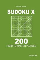 Sudoku X - 200 Hard to Master Puzzles 9x9 1983593559 Book Cover