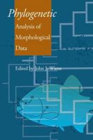 Phylogenic Analysis of Morphological Data 156098841X Book Cover