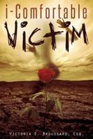 i-Comfortable Victim 1632680327 Book Cover