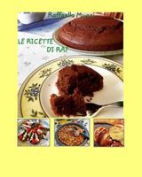 Le ricette di Raf 1389229823 Book Cover