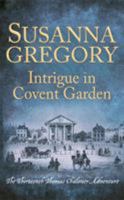 Intrigue in Covent Garden: The Thirteenth Thomas Chaloner Adventure 075156270X Book Cover