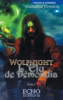 Wolfnight - L'élu de Démondia (French Edition) 2381021469 Book Cover