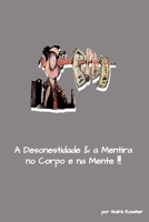 A Desonestidade E A Mentira No Corpo E Na Mente (Portuguese Edition) 6500770919 Book Cover