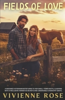 Fields of Love: A Heartfelt Journey of Secrets, Redemption, and Second Chances in a Small-Town Romance B0DSHV1J9F Book Cover
