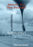 Search for the Founder: the Society Versus the Healers Series Book 3 0244086486 Book Cover