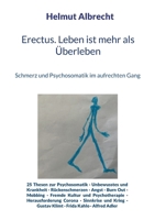 Erectus. Leben ist mehr als Überleben: Schmerz und Psychosomatik im aufrechten Gang 3756822559 Book Cover